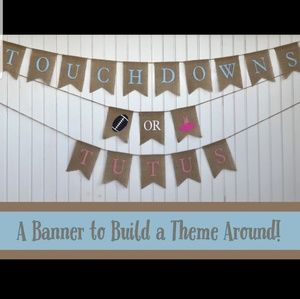 Touchdowns or Tutus banner